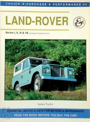 Stock image for Land Rover: Series I, Ii, III & V8 (Choice, Purchase, Performance No 3) for sale by GF Books, Inc.