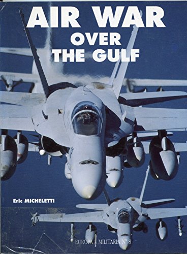 Beispielbild fr Air War over the Gulf (Europa Militaria) zum Verkauf von Books From California