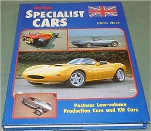 9781872004228: British Specialist Cars: Low-volume Production Cars and Kit Cars Since World War Two