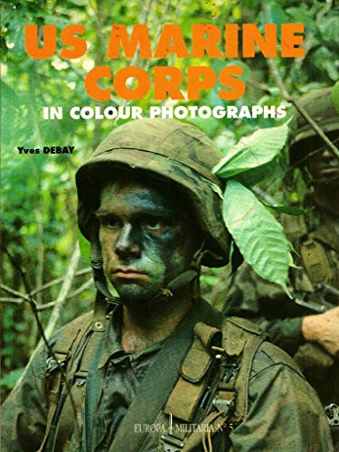 Imagen de archivo de EM5 U.S.Marine Corps in Colour Photographs (Europa Militaria) a la venta por WorldofBooks