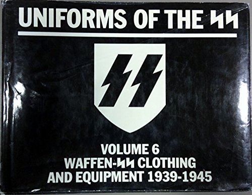 9781872004679: Uniforms of the Ss: Waffen Ss Clothing and Equipment