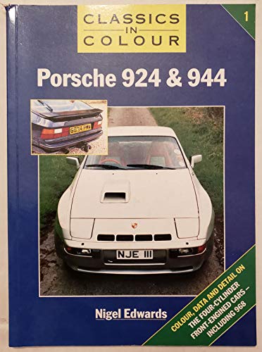 Stock image for Porsche 924 and 944 (Classics in Colour) for sale by HPB Inc.