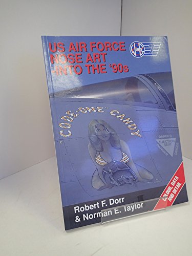 Stock image for US Air Force Nose Art into the '90s (nineties) for sale by Aladdin Books