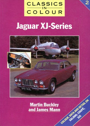 Beispielbild fr Jaguar XJ-Series: Vol 2 (Classics in Colour) zum Verkauf von WorldofBooks