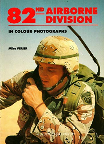 82nd Airborne Division in Colour Photographs by Verier, Mike: Very Good ...