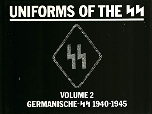 Uniforms of the SS: Germanische-SS (Germanic SS) 1940-1945 (9781872004952) by Taylor, Hugh Page