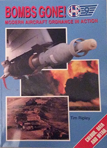 Beispielbild fr Bombs Gone: Modern Aircraft Ordnance in Action: No. 9 (Wings S.) zum Verkauf von WorldofBooks