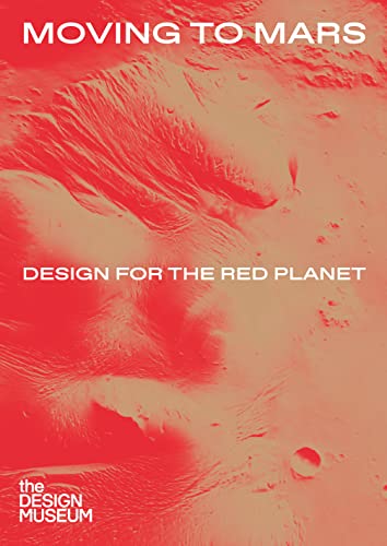 9781872005461: Moving to Mars: Design for the Red Planet