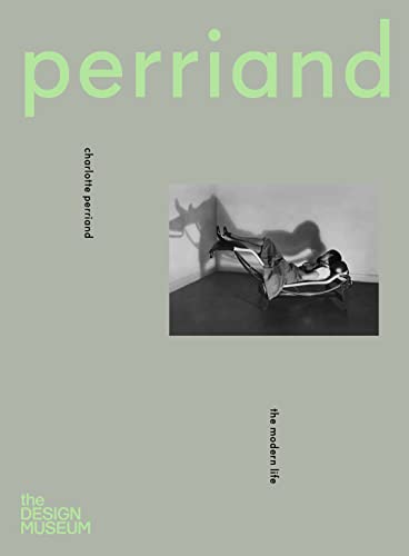 9781872005522: Charlotte Perriand: The Modern Life