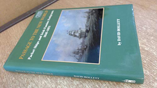 Imagen de archivo de Passage to the New World: Packet Ships and Irish Famine Emigrants, 1845-51 a la venta por WorldofBooks