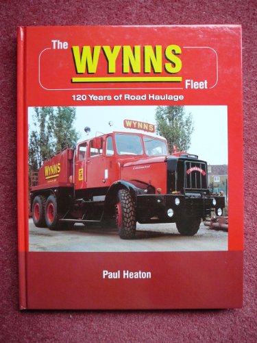 Stock image for The Wynns Fleet: 120 Years of Road Haulage for sale by WorldofBooks