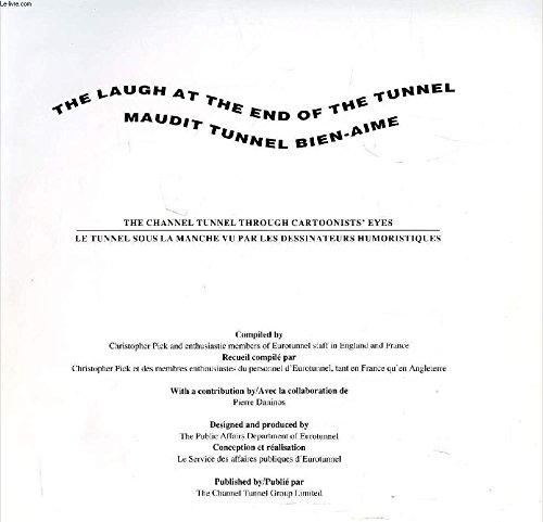Beispielbild fr The Laugh At the End of the Tunnel/ Maudit Tunnel Bien-aime zum Verkauf von Wonder Book