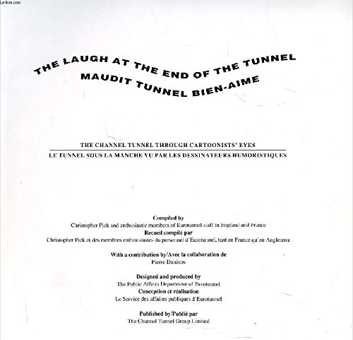 Stock image for The Laugh At the End of the Tunnel/ Maudit Tunnel Bien-aime for sale by Wonder Book