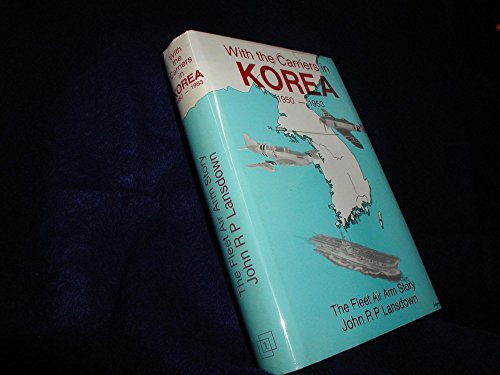 9781872017464: With the Carriers in Korea 1950-1953 : The Fleet Air Arm Story