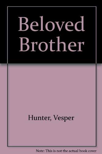 Stock image for Beloved Brother SIGNED for sale by Richard Booth's Bookshop
