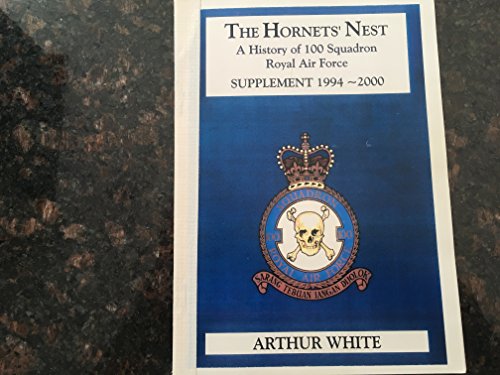 Beispielbild fr The Hornets' Nest: A History of 100 Squadron, Royal Air Force, 1917-1994 zum Verkauf von Book Dispensary