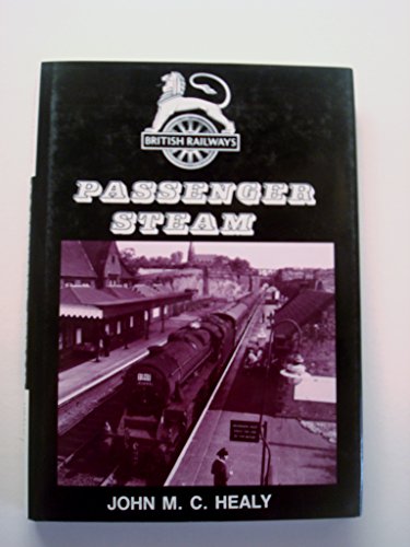 Stock image for British Railways passenger steam for sale by Cotswold Internet Books
