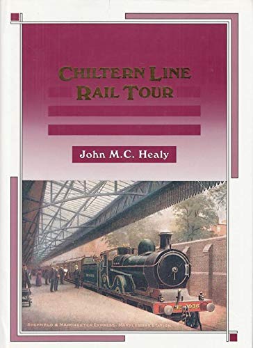 Stock image for Chiltern Line Rail Tour for sale by AwesomeBooks