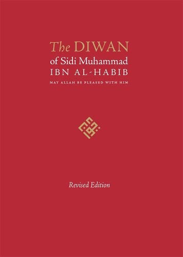 Beispielbild fr The Diwan of Sidi Muhammad Ibn al-Habib: Revised Edition: 2022 zum Verkauf von THE SAINT BOOKSTORE