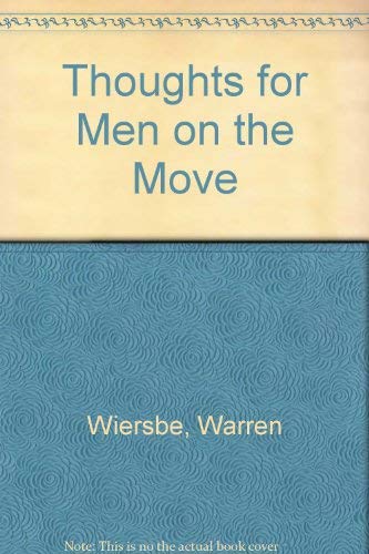 Stock image for THOUGHTS FOR MEN ON THE MOVE for sale by Neil Shillington: Bookdealer/Booksearch