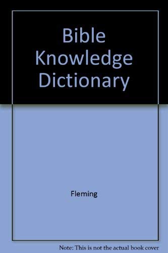 Stock image for Bible Knowledge Dictionary for sale by AwesomeBooks