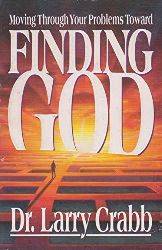 Beispielbild fr Finding God: Moving Through Your Problems Toward. zum Verkauf von WorldofBooks