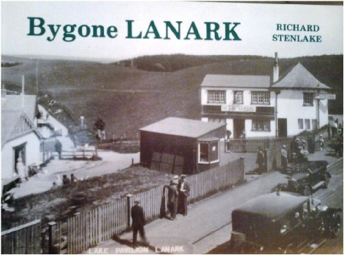 Imagen de archivo de Bygone Lanark (Lanarkshire heritage series) a la venta por WorldofBooks