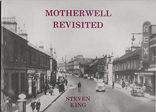 Beispielbild fr Motherwell Revisited (Lanarkshire heritage series) zum Verkauf von WorldofBooks