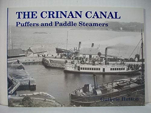 9781872074375: The Crinan Canal Puffers and Paddle Steamers