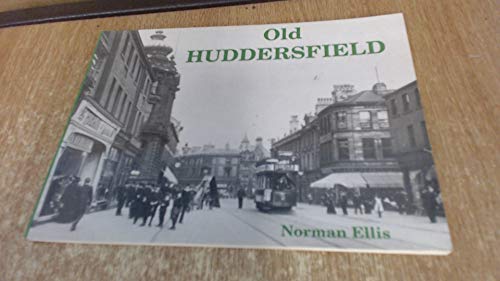 Beispielbild fr Old Huddersfield zum Verkauf von WorldofBooks