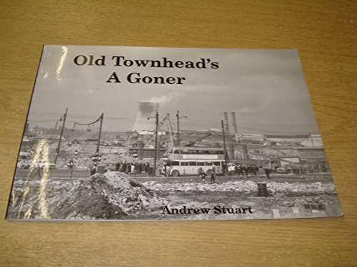 Beispielbild fr Old Townhead's a Goner zum Verkauf von WorldofBooks