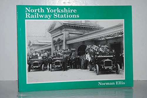 Beispielbild fr North Yorkshire Railway Stations zum Verkauf von WorldofBooks