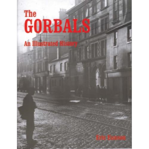 Stock image for The Gorbals: an Illustrated History for sale by MusicMagpie