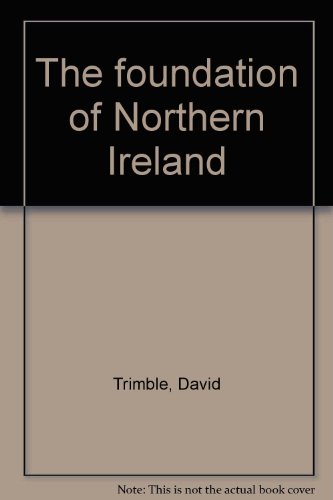 Stock image for The foundation of Northern Ireland for sale by WorldofBooks