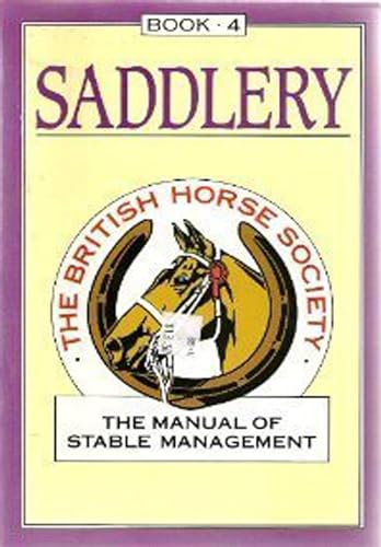 Beispielbild fr The Manual of Stable Management: Saddlery: 4 zum Verkauf von WorldofBooks