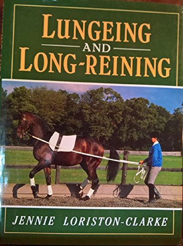 Stock image for Lungeing and Long Reining for sale by Books of the Smoky Mountains