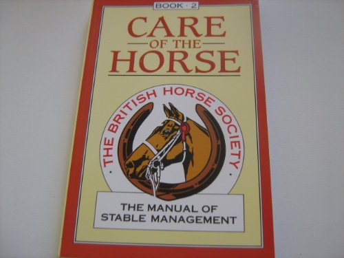 Stock image for The Manual of Stable Management: Care of the Horse: 2 for sale by WorldofBooks