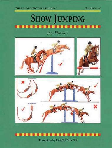 9781872082363: Show Jumping (Threshold Picture Guide)