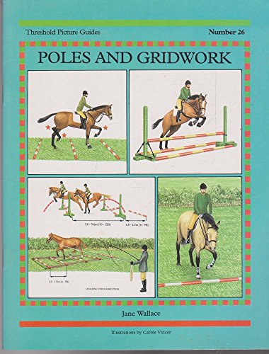 Imagen de archivo de Poles and Gridwork (Threshold Picture Guides) a la venta por -OnTimeBooks-