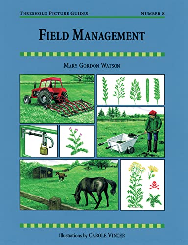 Imagen de archivo de Field Management: No. 8 (Threshold Picture Guide, No. 8) a la venta por WorldofBooks