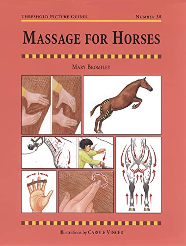 Stock image for Massage for Horses (Threshold Picture Guide) for sale by WorldofBooks