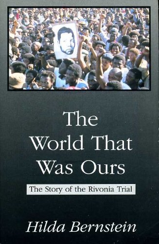Beispielbild fr The World That Was Ours : The Story of the Rivonia Trial zum Verkauf von Better World Books: West