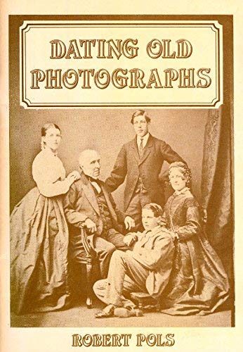 Imagen de archivo de Dating Old Photographs a la venta por WorldofBooks