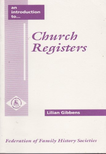 Beispielbild fr An Introduction to Church Registers zum Verkauf von WorldofBooks