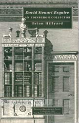 Stock image for David Steuart Esquire: An Edinburgh Collector (Edinburgh Bibliographical Society Occasional Publication S.) for sale by WorldofBooks