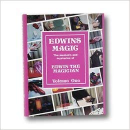 Stock image for Edwins Magic: The Memoirs and Mysteries of Edwin the Magician, Volume One for sale by HPB-Emerald