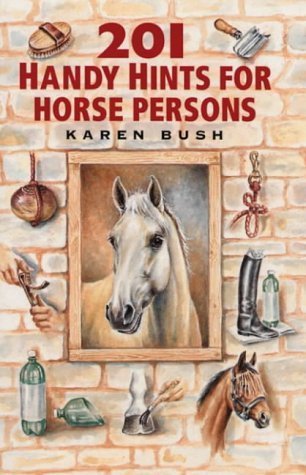 Stock image for 201 Handy Hints for Horse Persons for sale by Discover Books