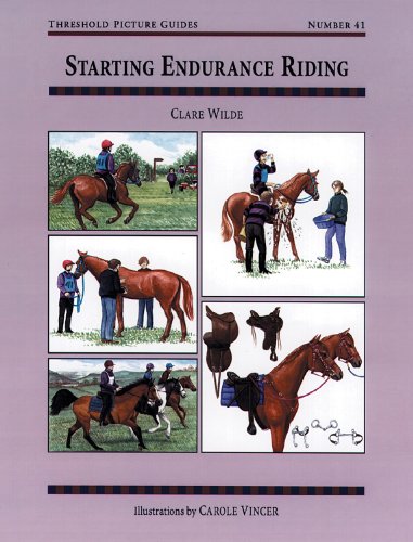 9781872119014: Starting Endurance Riding (Threshold Picture Guides)