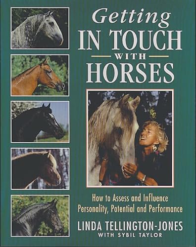 Imagen de archivo de Getting in Touch with Horses: How to Assess and Influence Personality, Potential and Performance a la venta por Big Bill's Books