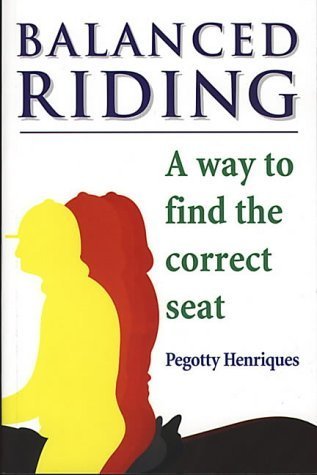 9781872119298: Balanced Riding: A Way to Find the Correct Seat
